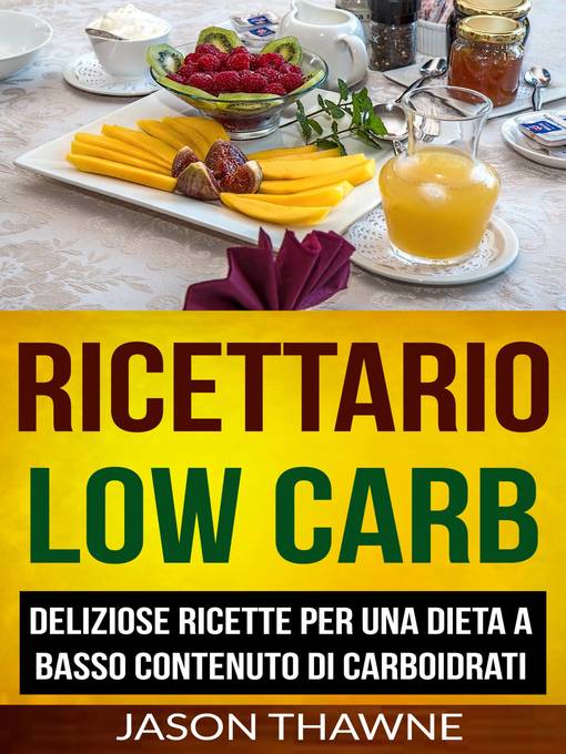 Title details for Ricettario Low Carb by Jason Thawne - Available